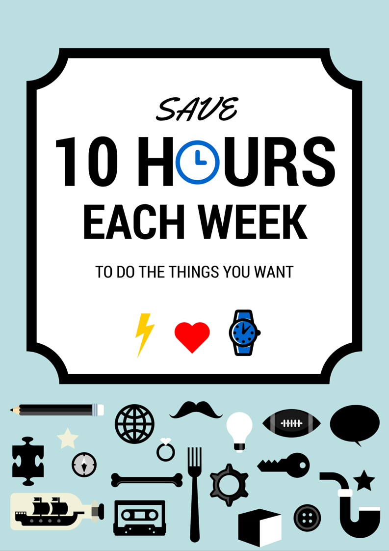 Save 10 Hours